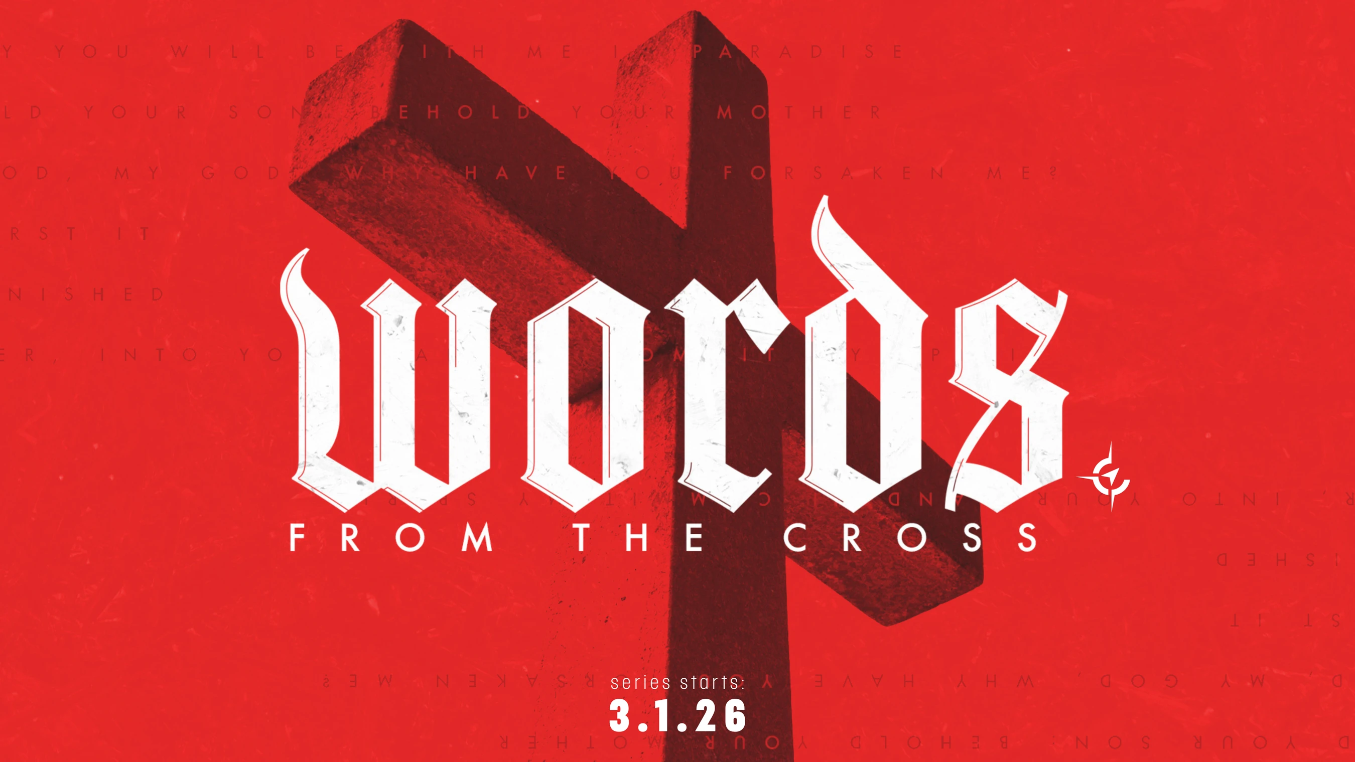 A red graphic with a large stone cross. White text reads 'Words From The Cross' in a Gothic-style font. The series start date is listed at the bottom.